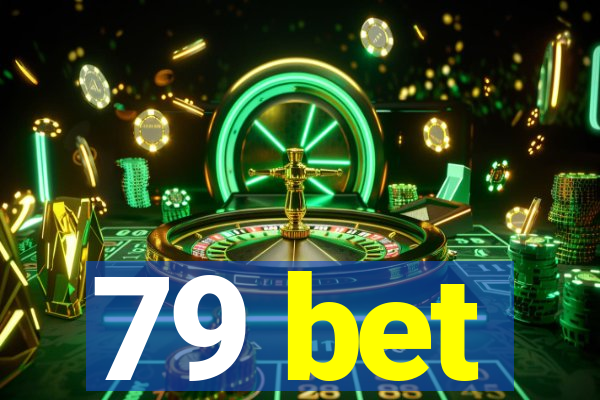 79 bet